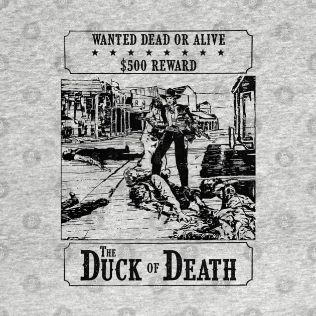 The Duck of Death (Unforgiven) by Kinowheel